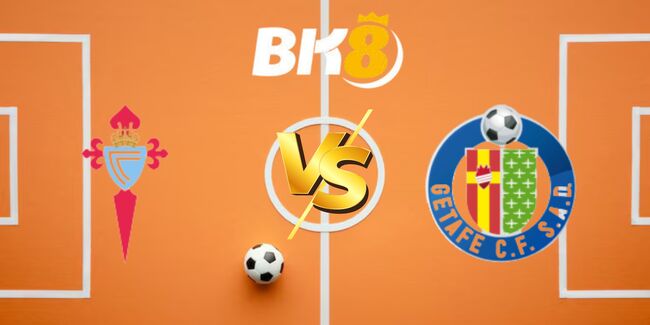 Nhận định Celta Vigo vs Getafe, 22h00 ngày 17/08 – Chủ nhà giữ lại 3 điểm 1 nhan dinh celta vigo vs getafe 7